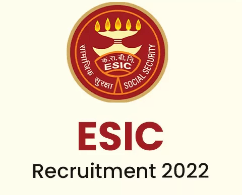 ESIC Recruitment 2022