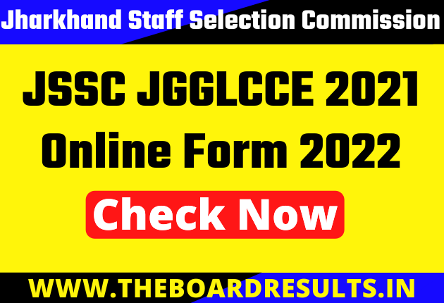 JSSC JGGLCCE 2021 Online Form 2022
