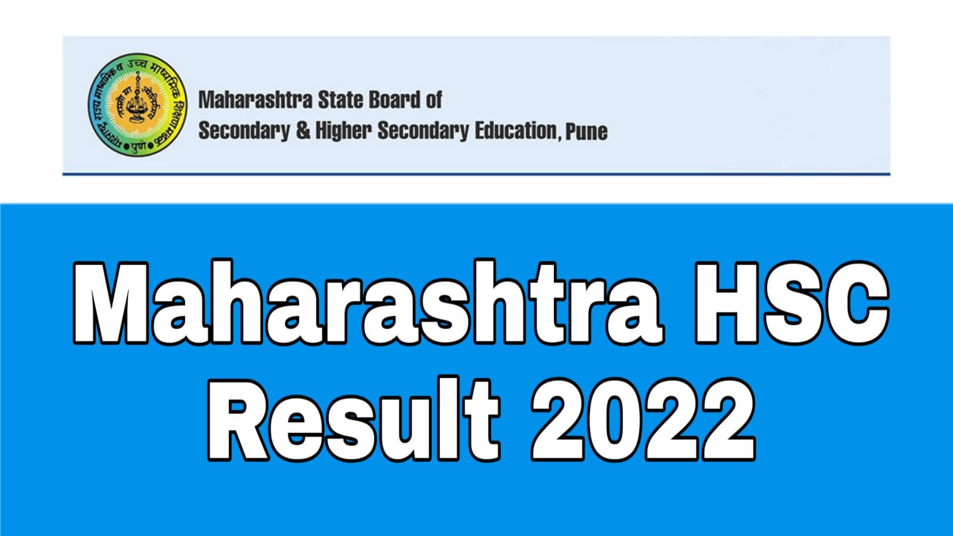 Maharashtra HSC Result 2022 - 12th Class Release Date Link mahresult.nic.in