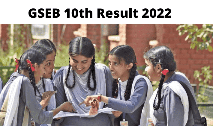 GSEB STD 10th Result 2022- Gujarat SSC Result 2022 Date Release Link @gseb.org