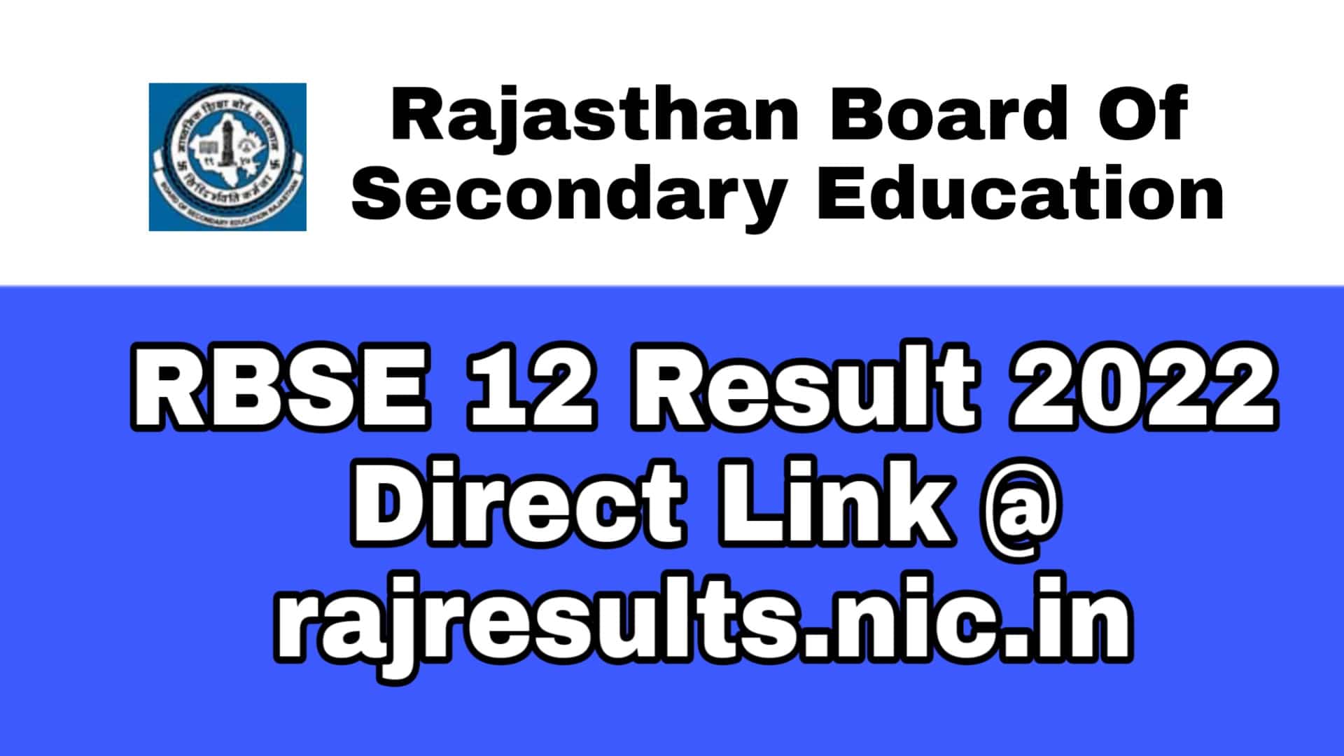 RBSE 12th Result 2022 Rajasthan Board - 12th Class Name Wise Today @ Direct Link