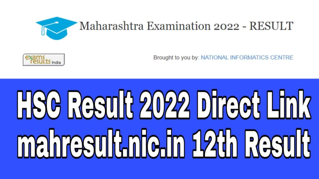 Maharashtra HSC Result 2022 – 12th Class OUT at 1 PM Link mahresult.nic.in