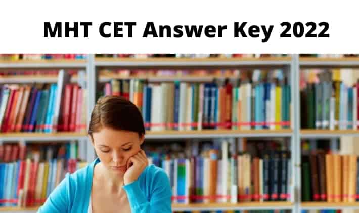 MHT CET Answer Key 2022 - Release Date, PCM/PCB All Sets PDF