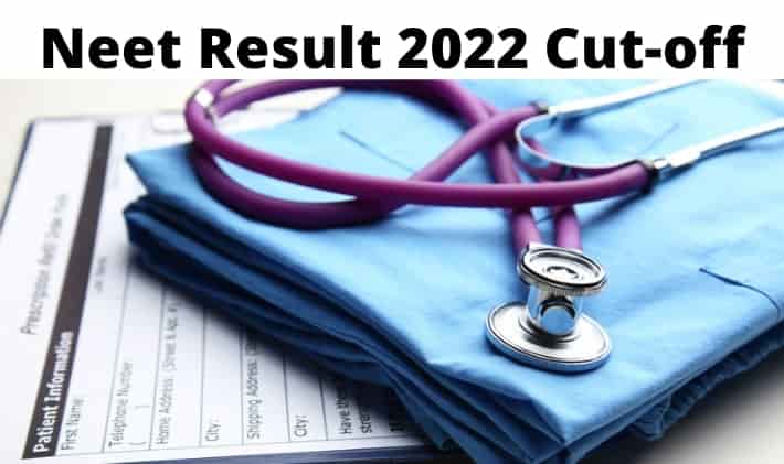 NEET UG Cut-off 2022 - Category, Previous Year Expected Cutoff Marks