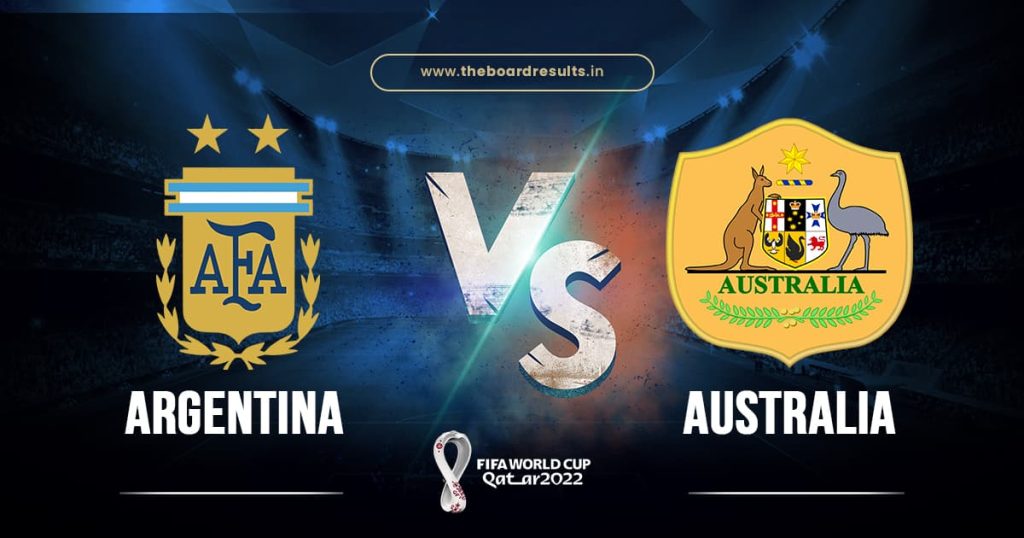 Argentina vs Australia Match In FIFA World Cup 2022: Prediction, History, H2H Records, Lineups, Standings, News & Stats