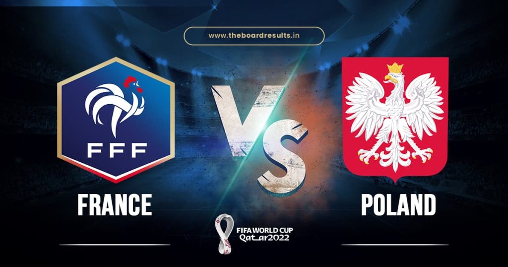 France Vs Poland Match In FIFA World Cup 2022 Round Of 16: Prediction, History, H2H Records, Key Player, Standings & Stats