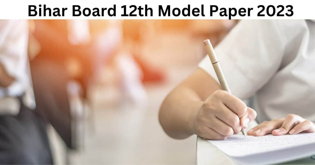 Bihar Board 12th Model Paper 2023 - BSEB Arts, Science, Commerce Model Paper PDF Link