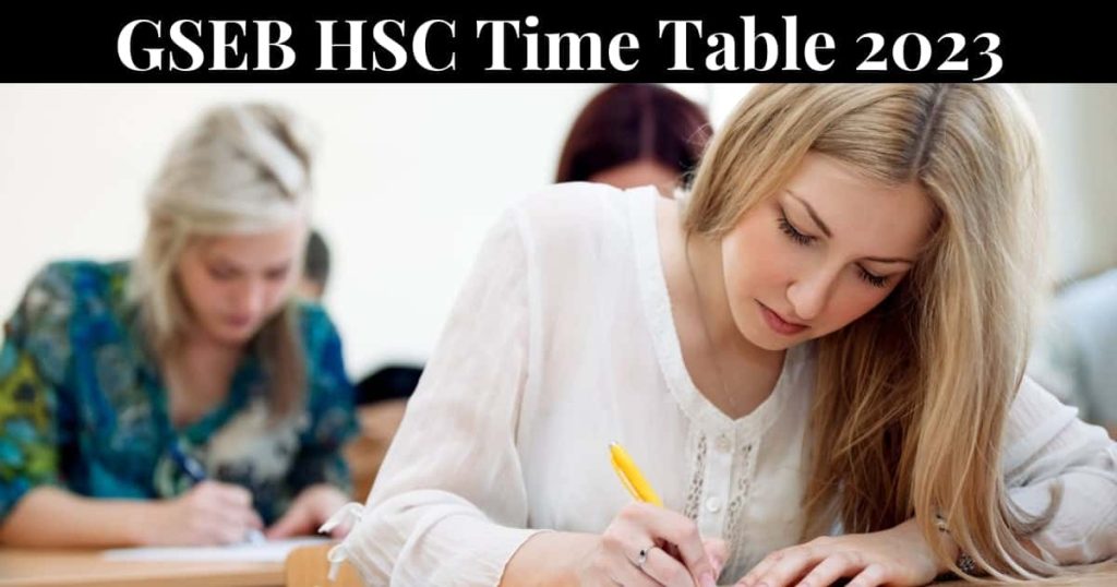 GSEB HSC Time Table 2023 (Released) - Gujarat Board 12th Exam Date