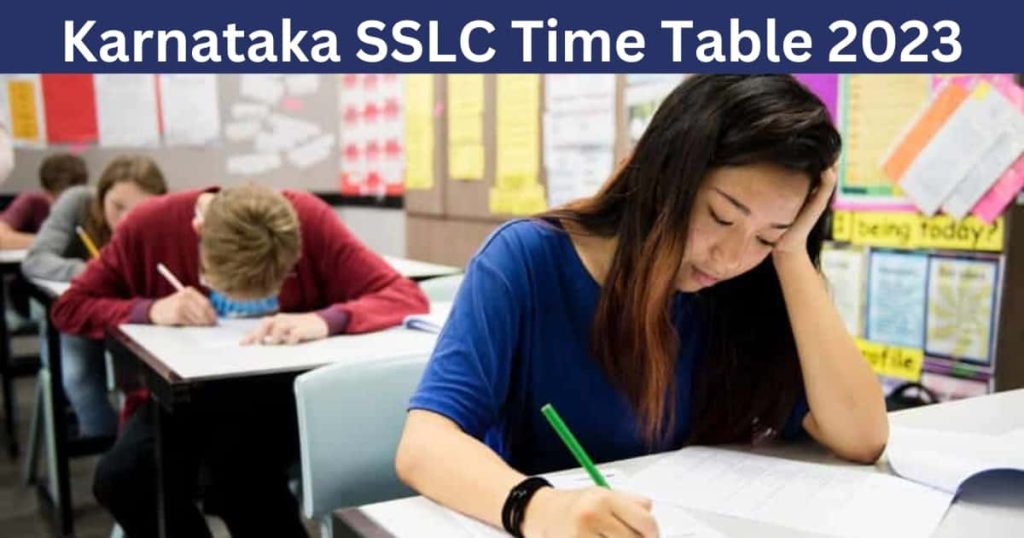 Karnataka SSLC Time Table 2023 - KSEEB 10th Date Sheet PDF sslc.karnataka.gov.in
