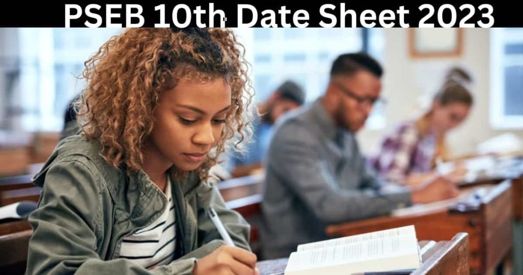 PSEB 10th Date Sheet 2023 - Punjab Board Class 10 Exam Dates PDF @pseb.ac.in