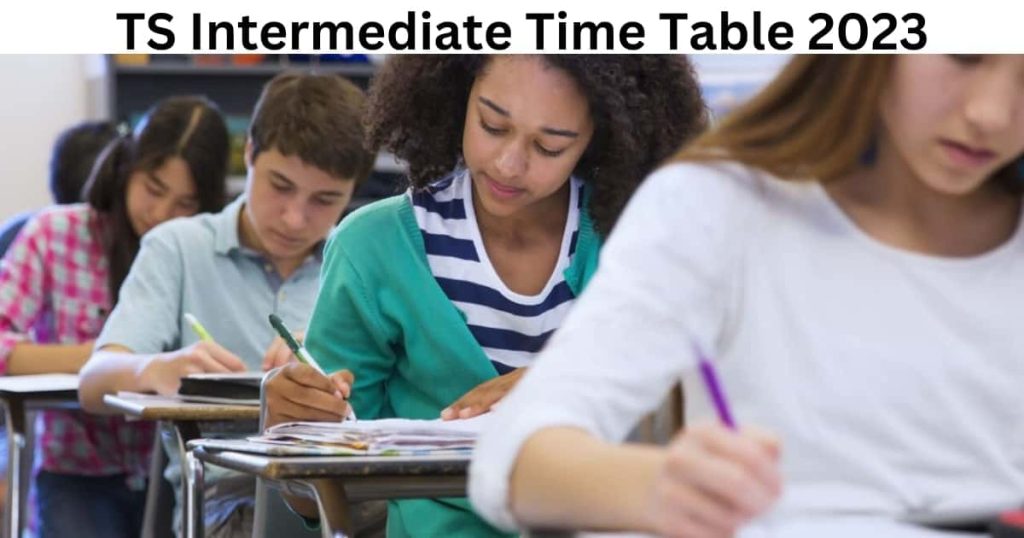 TS Intermediate Time Table 2023 - tsbie.cgg.gov.in 2023 Exam Date for 1st and 2nd Year Inter PDF