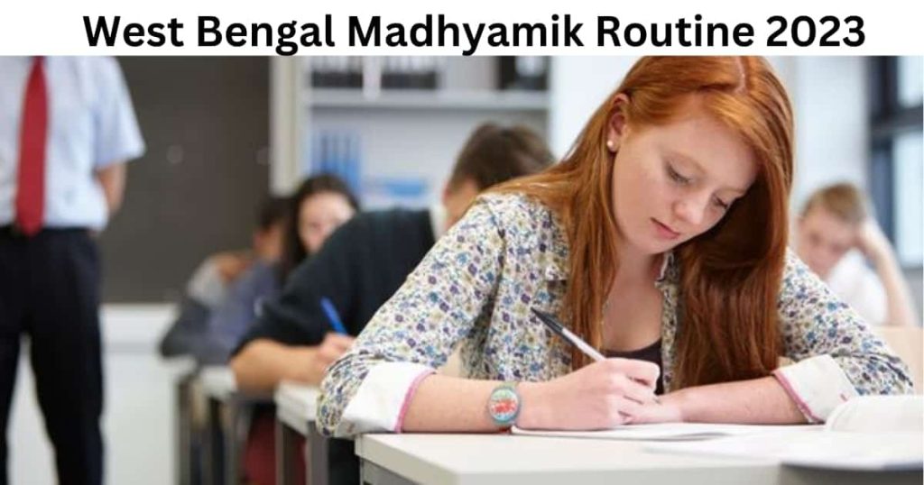 WB Madhyamik Routine 2023 (OUT) - WBBSE 10th Time Table PDF @wbbse.wb.gov.in