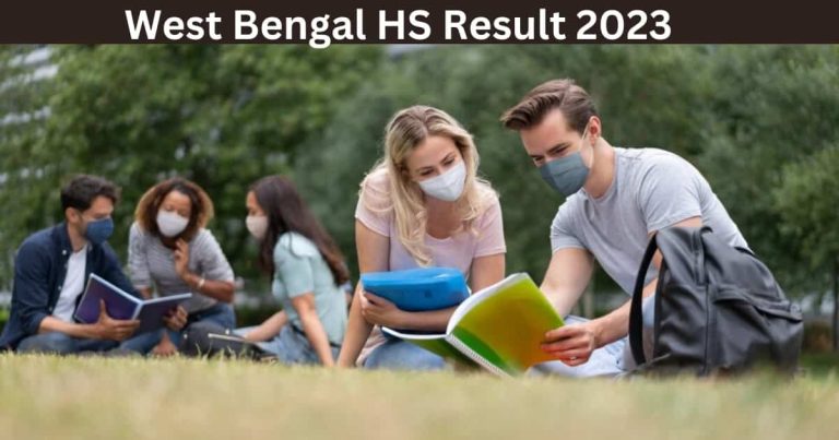 West Bengal HS Result 2023 - WB HS Result Date Release! Download Link @wbresults.nic.in