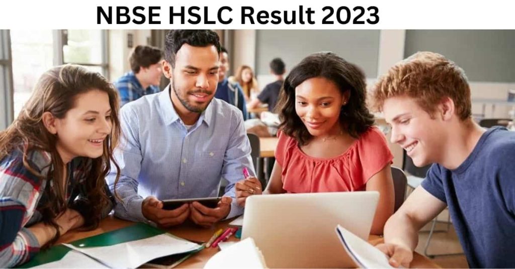 NBSE HSLC Result 2023, Nagaland Board Class 10th Result at @nbsenl.edu.in