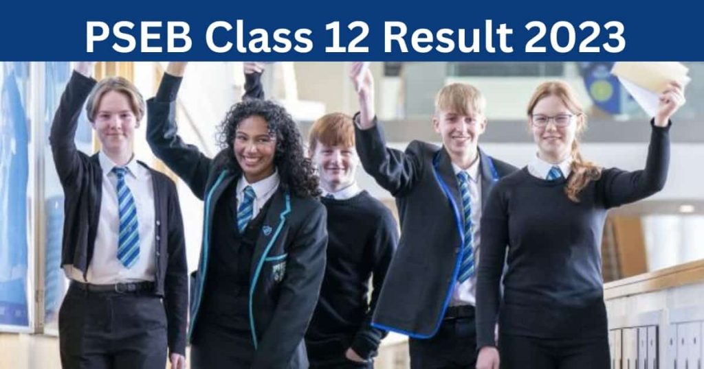 PSEB Class 12th Result 2023 OUT: Check Punjab 12th Result Marksheet Direct Link @indiaresults.com