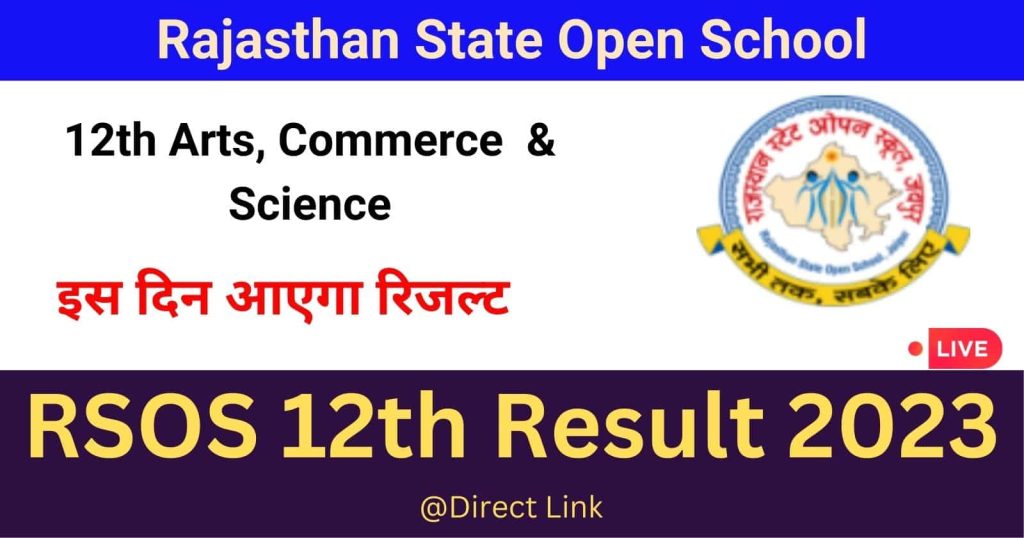 RSOS 12th Result 2023, Check RSOS Class 12th Result By Roll No, Name Wise at rsosapp.rajasthan.gov.in