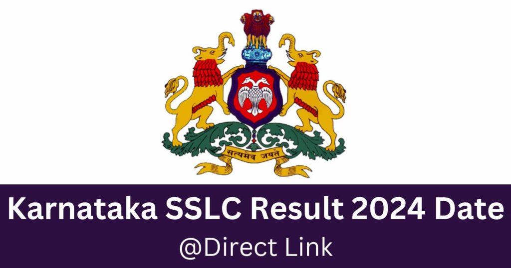 Karnataka SSLC Result 2024 - KSEEB 10th SSLC Result Date Result Link @karresults.nic.in